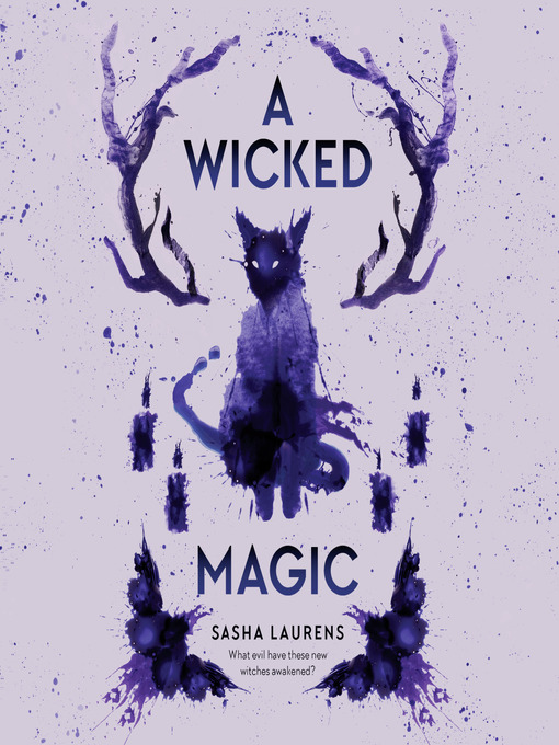 Title details for A Wicked Magic by Sasha Laurens - Available